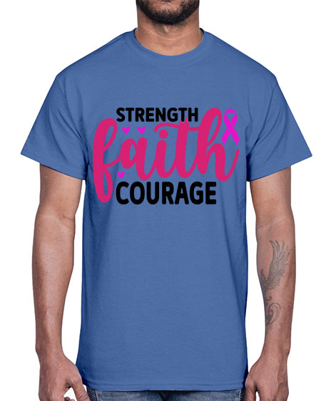 Strength Faith Courage 8#- breast cancer- Cotton Tee