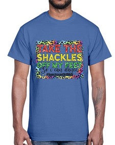 Take The Shackles Off My Feet Juneteenth 34#- black juneteenth- Cotton Tee