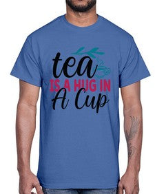 Tea Is A Hug In A Cup 1612#- tea- Cotton Tee