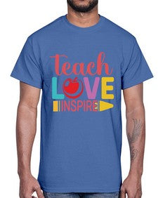 Teach Love Inspire 1444#- teacher- Cotton Tee