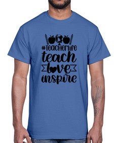 Teacher Life Teach Love Inspire Style 1456#- teacher- Cotton Tee
