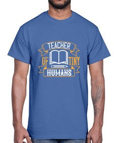 Teacher of tiny humans Style 1459#- teacher- Cotton Tee