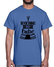 Teaching My Tribe Style 1487#- teacher- Cotton Tee