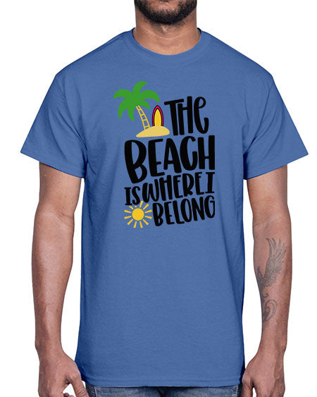 The Beach Is Where I Belong Style 11#- summer- Cotton Tee