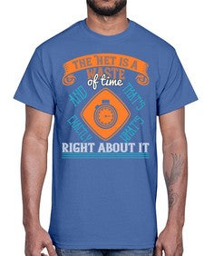 The Net is a waste of time and thats exactly whats right about it 56#- internet- Cotton Tee