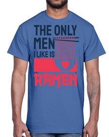 The Only Men I Like 1623#- Ramen- Cotton Tee