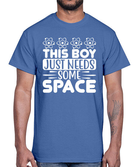 This Boy Just Needs Some Space 8#- space- Cotton Tee