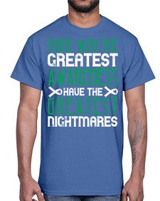 Those with the greatest awareness have the greatest nightmares Style 12#- Self awareness- Cotton Tee