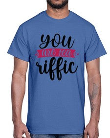 You Are Tea Riffic 1803#- tea- Cotton Tee