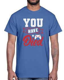 You Have Died 57#- video games- Cotton Tee