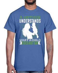 a mother understands what a child does not say 27#- parents day- Cotton Tee