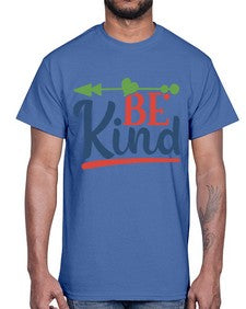 be kind Style 145#- motivation- Cotton Tee