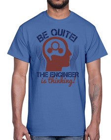be quite the engineer is thinking Style 59#- engineer- Cotton Tee