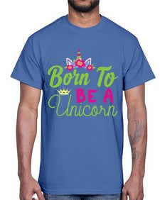 born to be a unicorn 63#- unicorn- Cotton Tee
