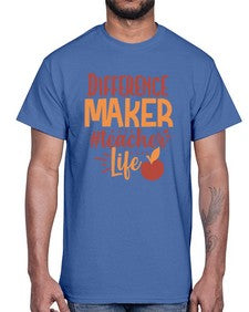 difference maker teacher life 710#- teacher- Cotton Tee