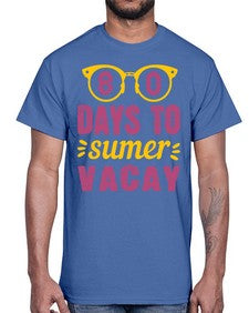 eighty days to sumer vacay 53#- one hundred days- Cotton Tee