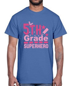 fifth Grade Superhero 92#- fifth grade- Cotton Tee