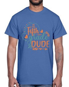 fifth grade dude 68#- fifth grade- Cotton Tee