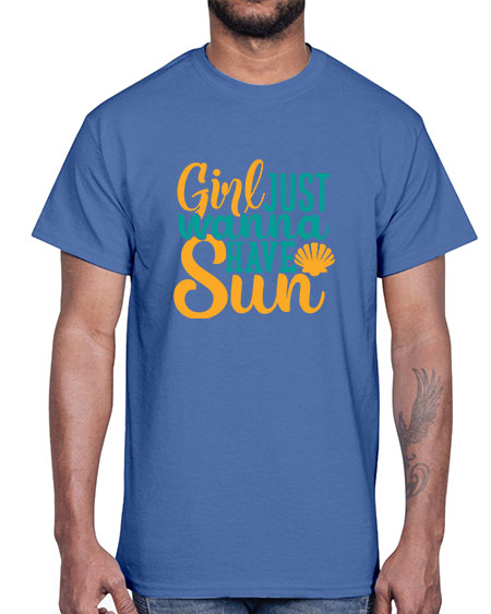 girls just wanna have sun Style 101#- summer- Cotton Tee