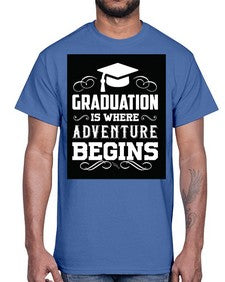 graduation is where adventure begins 224#- graduation- Cotton Tee