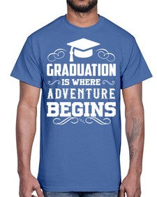 graduation is where adventure begins 225#- graduation- Cotton Tee