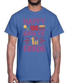 happy one hundredth day of first grade 247#- first grade- Cotton Tee