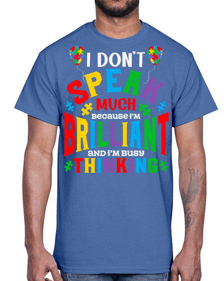 i dont speak much autism 91#- autism- Cotton Tee
