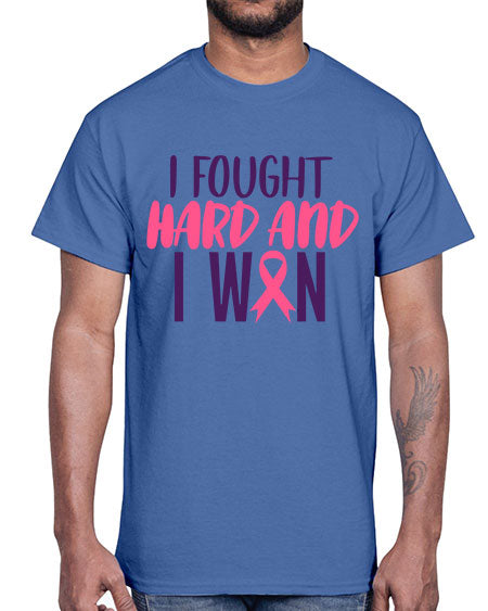 i fought hard and i won Style 10#- breast cancer- Cotton Tee