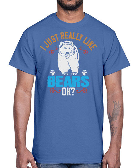 i just really like bears ok 137#- bears - animals- Cotton Tee