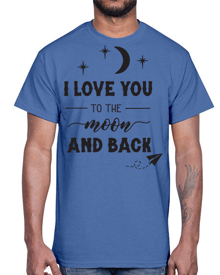 i love you to the moon and back 5#- moon- Cotton Tee