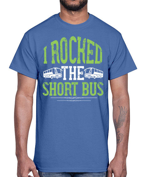 i rocked the short bus Style 920#- Bus Driver- Cotton Tee