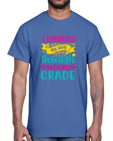 i sparkled my way through second grade 378#- second grade- Cotton Tee