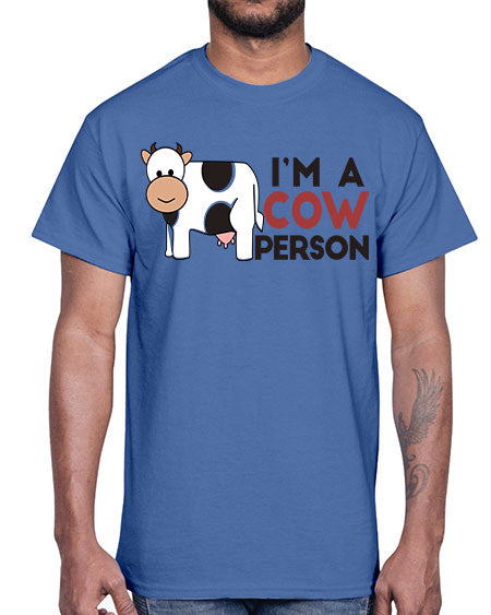 im a cow person- cow- Cotton Tee