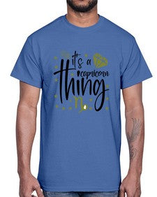 its a Capricorn thing 265#- capricorn- Cotton Tee