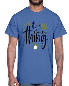 its a Taurus thing 273#- taurus- Cotton Tee