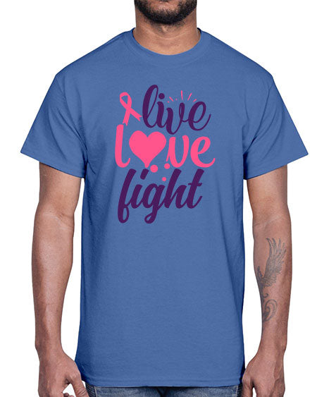 live love fight Style 8#- breast cancer- Cotton Tee