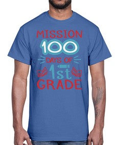 mission one hundred days of first grade 533#- first grade- Cotton Tee