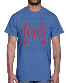 my students are days smarter 543#- one hundred days- Cotton Tee