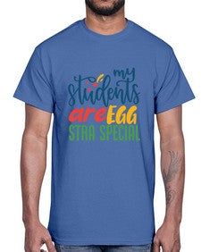 my students are egg strA special Style 295#- teacher- Cotton Tee