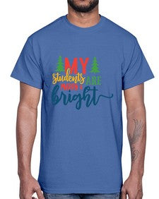 my students are merry bright Style 296#- teacher- Cotton Tee