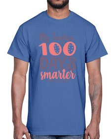 my teacher are one hundred days smarter 550#- one hundred days- Cotton Tee