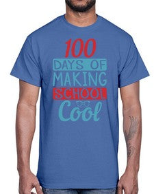 one hundred days of making school cool 569#- one hundred days- Cotton Tee