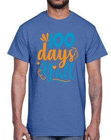 one hundred days yalll 590#- one hundred days- Cotton Tee