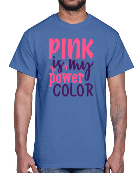 pink is my power color Style 5#- breast cancer- Cotton Tee