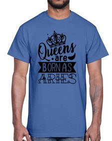 queens are born as Aries 389#- aries- Cotton Tee
