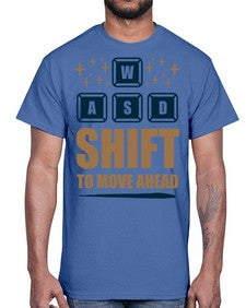 shift to move ahead 149#- video games- Cotton Tee