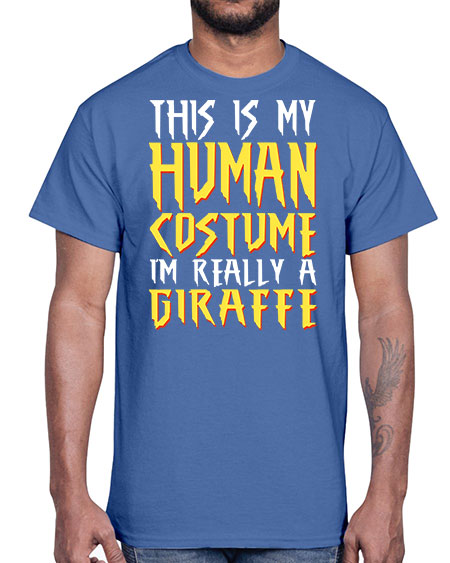 this is my human costume im really a giraffe- giraffee- Cotton Tee