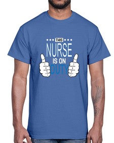 this nurse is on duty1557#- nurse- Cotton Tee