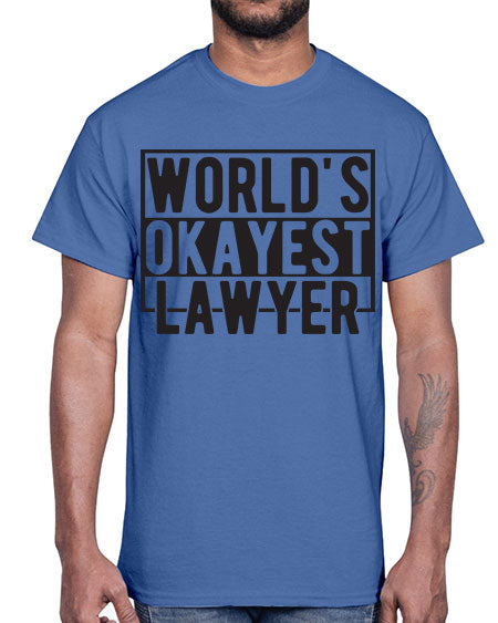 worlds okayest lawyer 1662#- lawyer- Cotton Tee