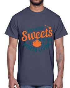 A life without sweets is not much worth living Style 50#- diabetes- Cotton Tee